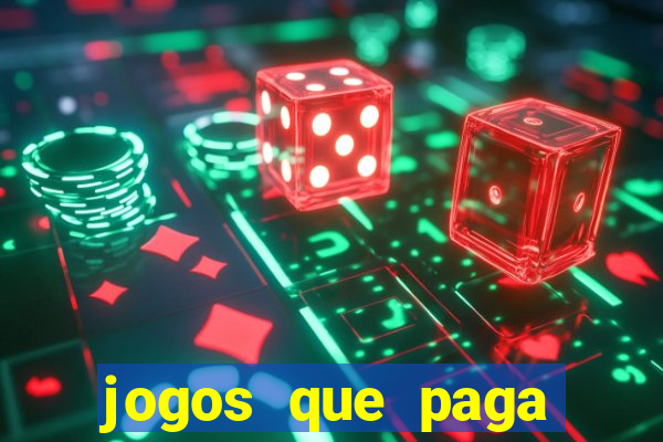 jogos que paga dinheiro de verdade no pix